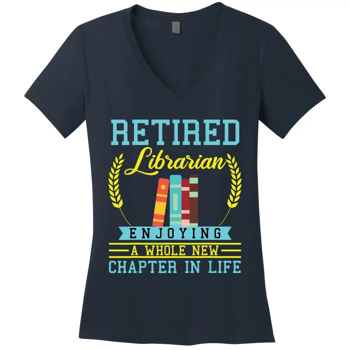 Librarian Retirement Gift Funny Retired Book Lover Men Women Women's V-Neck T-Shirt