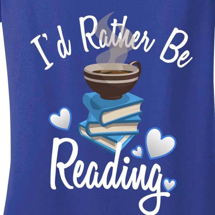 Love Reading Gift Book Lover Gift Id Rather Be Reading Gift Women's V-Neck T-Shirt