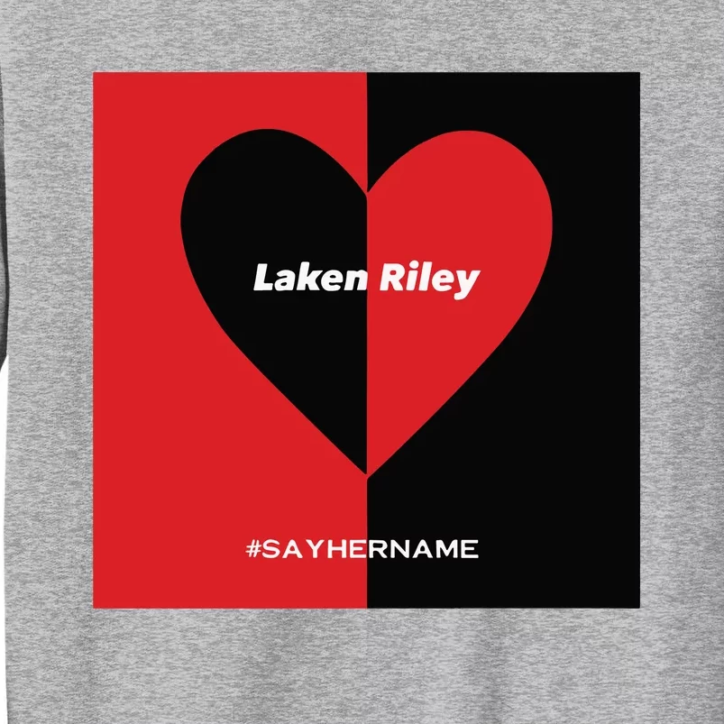 Laken Riley Heart Say Her Name Tall Sweatshirt