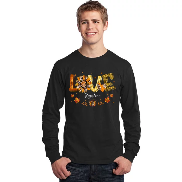 Love Registrar Happy Fall Thanksgiving Tall Long Sleeve T-Shirt