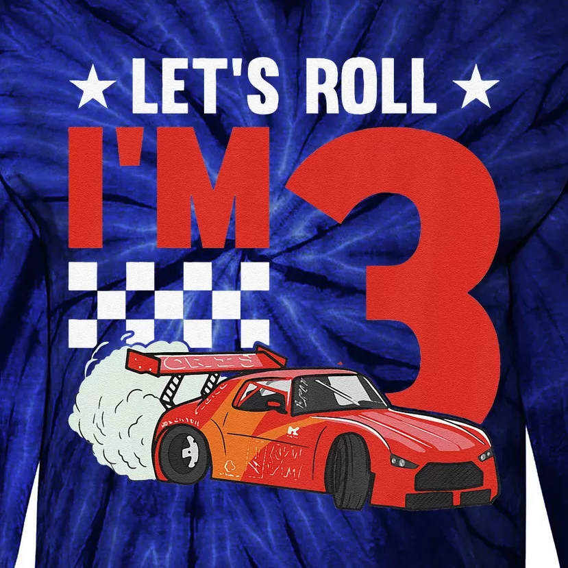 Let's Roll I'm 3 Racer 3rd Birthday Racing Car Driver Tie-Dye Long Sleeve Shirt