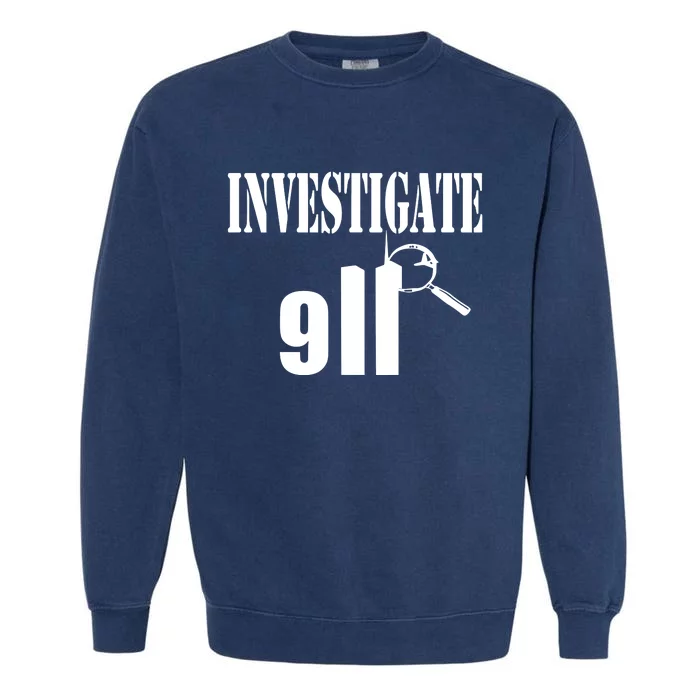 Luke Rudkowski Investigate 911 Garment-Dyed Sweatshirt