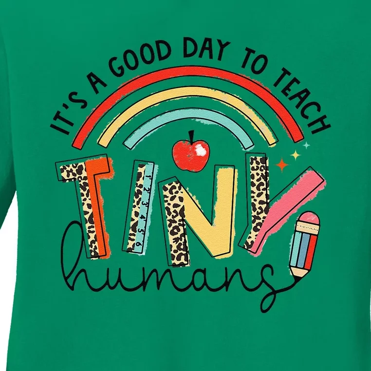 Leopard Rainbow Its A Good Day To Teach Tiny Humans Teacher Ladies Long Sleeve Shirt