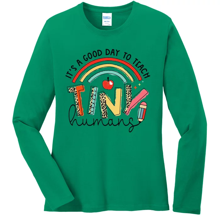 Leopard Rainbow Its A Good Day To Teach Tiny Humans Teacher Ladies Long Sleeve Shirt