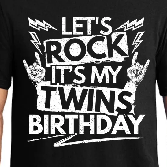 Lets Rock Its My Twins Birthdaytwin Dad And Twin Mom Funny Gift Pajama Set