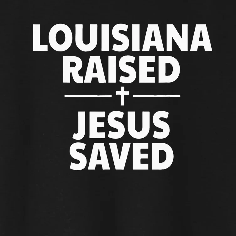 Louisiana Raised Jesus Saved Women's Crop Top Tee