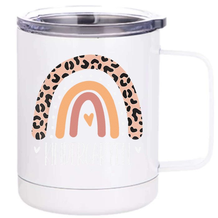 Leopard Rainbow Kindergarten Teacher First Day Of School Front & Back 12oz Stainless Steel Tumbler Cup