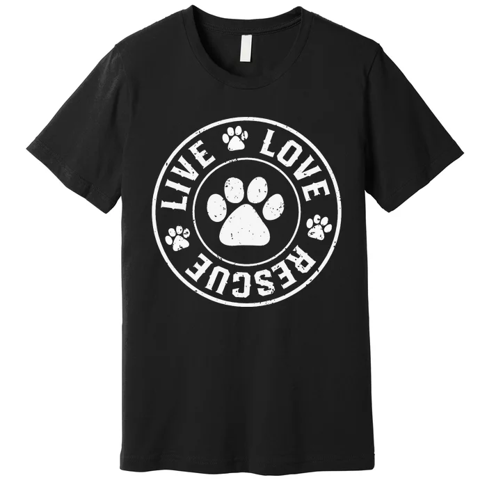 Love rescue Live dog lover in your life Premium T-Shirt