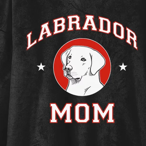 Labrador Retriever Mom Dog Mother Hooded Wearable Blanket