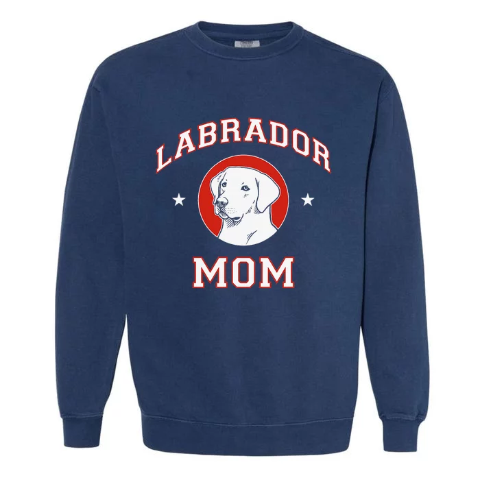 Labrador Retriever Mom Dog Mother Garment-Dyed Sweatshirt