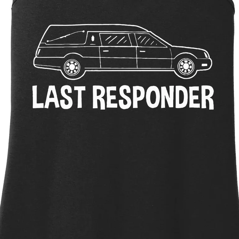 Last Responder Mortuary Science Student Mortician Gift Ladies Essential Tank