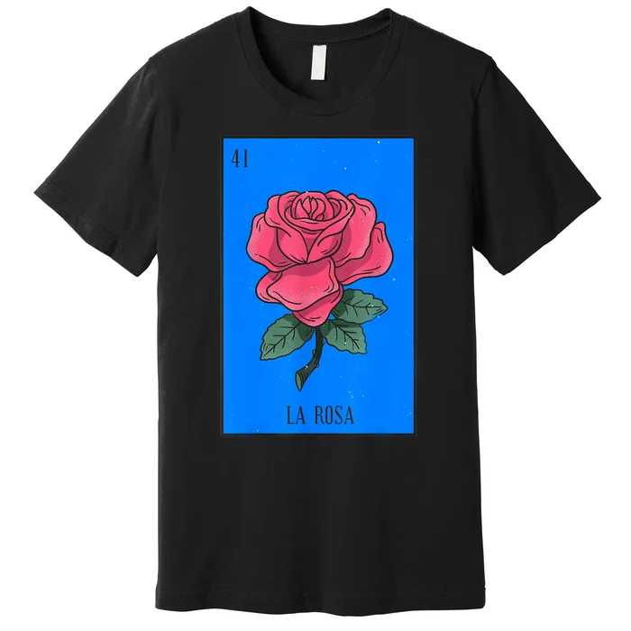 La Rosa Mexican Lottery Culture Premium T-Shirt