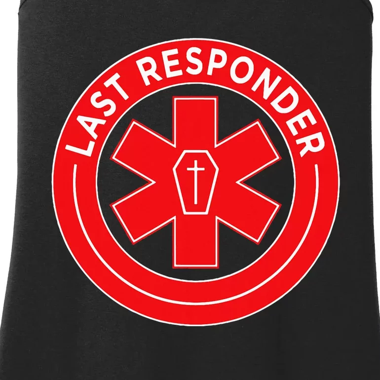 Last Responder Mortician Embalmer Funeral Director Ladies Essential Tank