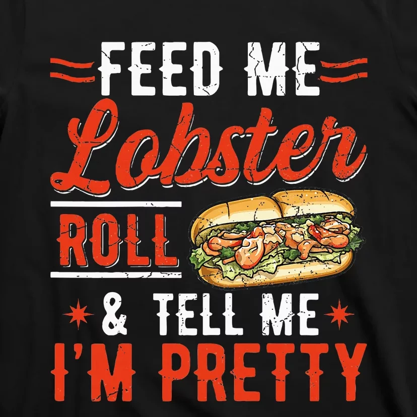 Lobster Roll Maine Seafood Design For A Lobster Roll Fan T-Shirt