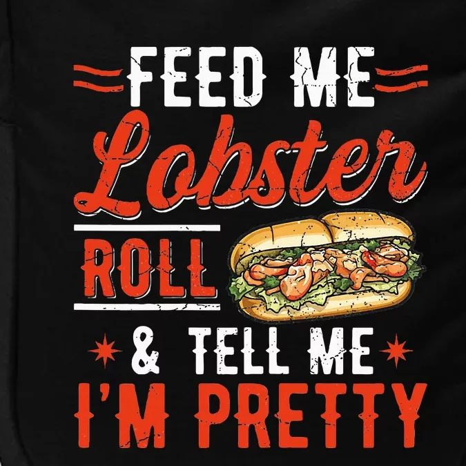 Lobster Roll Maine Seafood Design For A Lobster Roll Fan Impact Tech Backpack