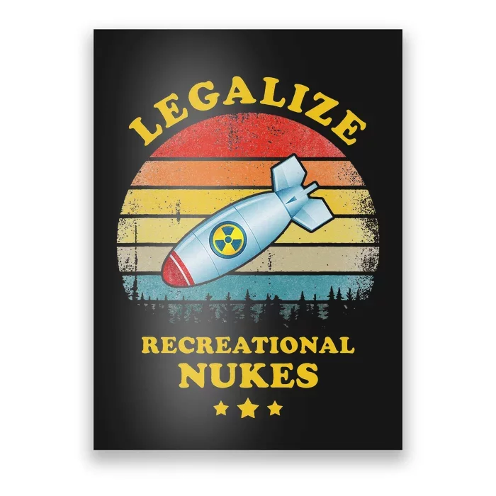 Legalize Recreational Nukes Funny Vintage Poster