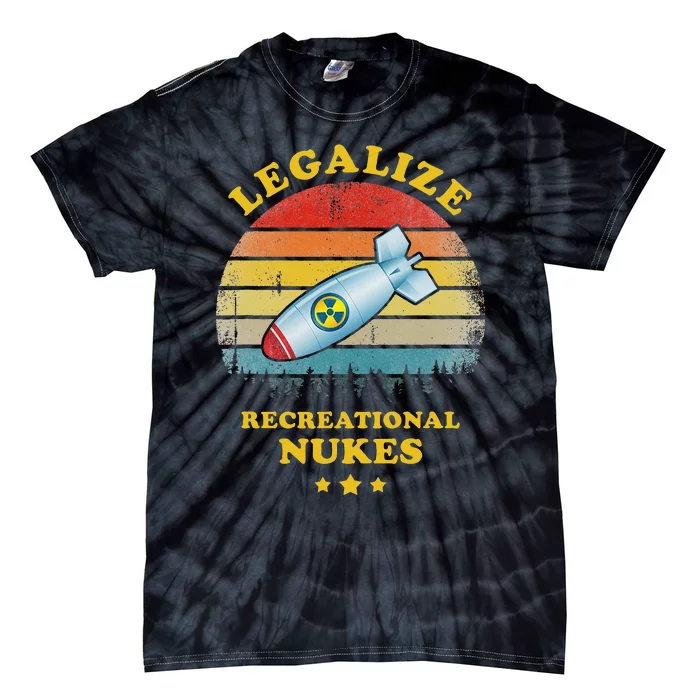 Legalize Recreational Nukes Funny Vintage Tie-Dye T-Shirt