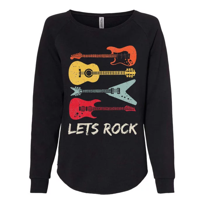 Lets Rock N Roll Guitar Retro Gift Men Women Womens California Wash Sweatshirt