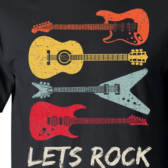 Lets Rock N Roll Guitar Retro Gift Men Women Tall T-Shirt