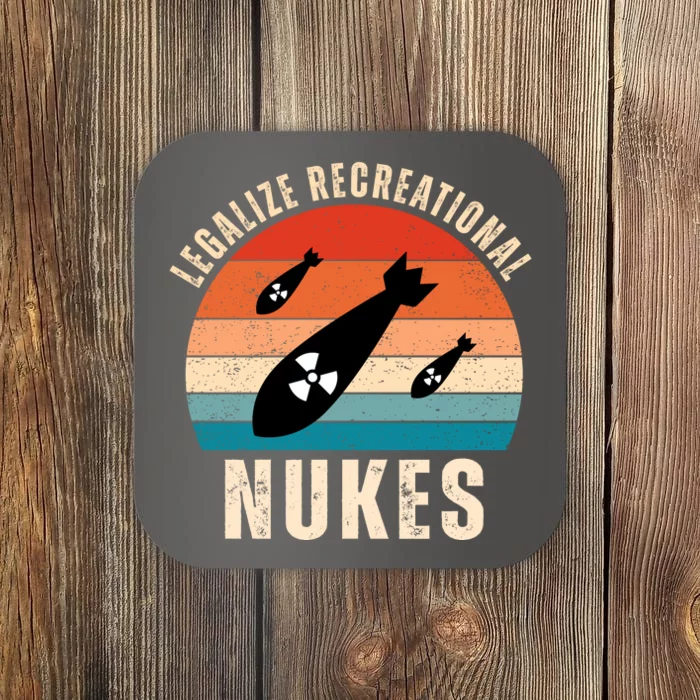 Legalize Recreational Nukes Funny Retro Coaster