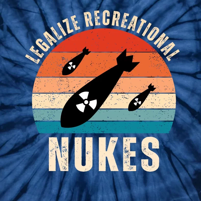 Legalize Recreational Nukes Funny Retro Tie-Dye T-Shirt