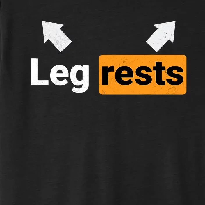 Leg Rests Naughty Dad Jokes Funny Adult Humour Father's Day ChromaSoft Performance T-Shirt