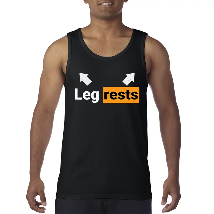 Leg Rests Naughty Dad Jokes Funny Adult Humour Father's Day Tank Top