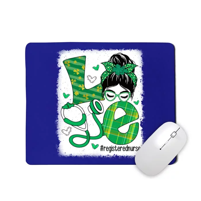 Love Registered Nurse Life Bleached Messy Bun Irish Nurse Cute Gift Mousepad