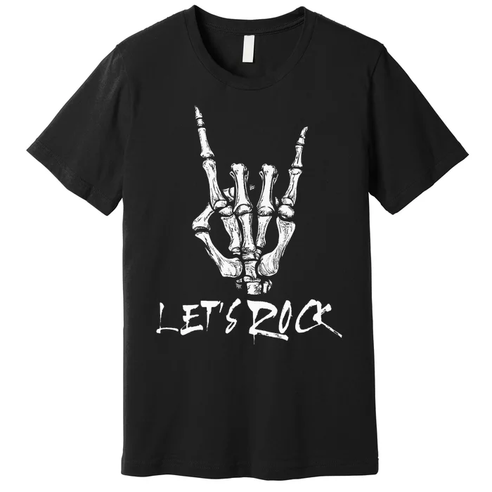 Lets Rock On Band Rock And Roll Skeleton Hand Graphic Premium T-Shirt