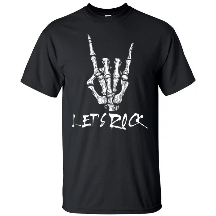 Lets Rock On Band Rock And Roll Skeleton Hand Graphic Tall T-Shirt