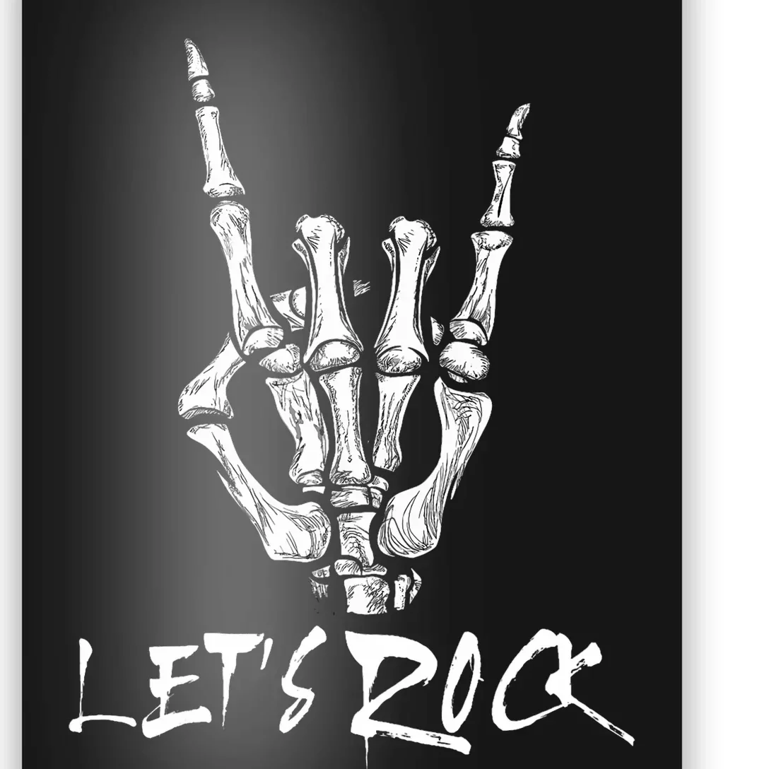 Lets Rock On Band Rock And Roll Skeleton Hand Graphic Poster