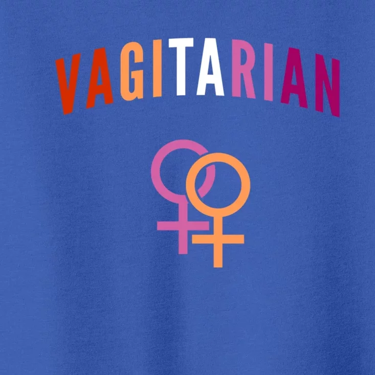 Lesbian Rights Or Valentines Day Or Vagitarian Great Gift Toddler T-Shirt