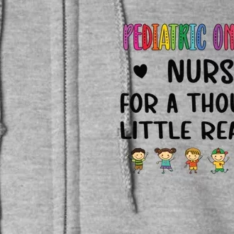 Litte Reasons Pediatric Oncology Nurse Appreciation Funny Gift Full Zip Hoodie