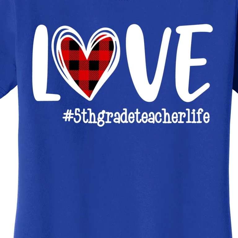 Love Red Plaid Heart 5th Grade Teacher Life Valentine's Day Gift Women's T-Shirt