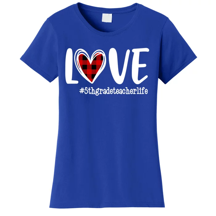 Love Red Plaid Heart 5th Grade Teacher Life Valentine's Day Gift Women's T-Shirt