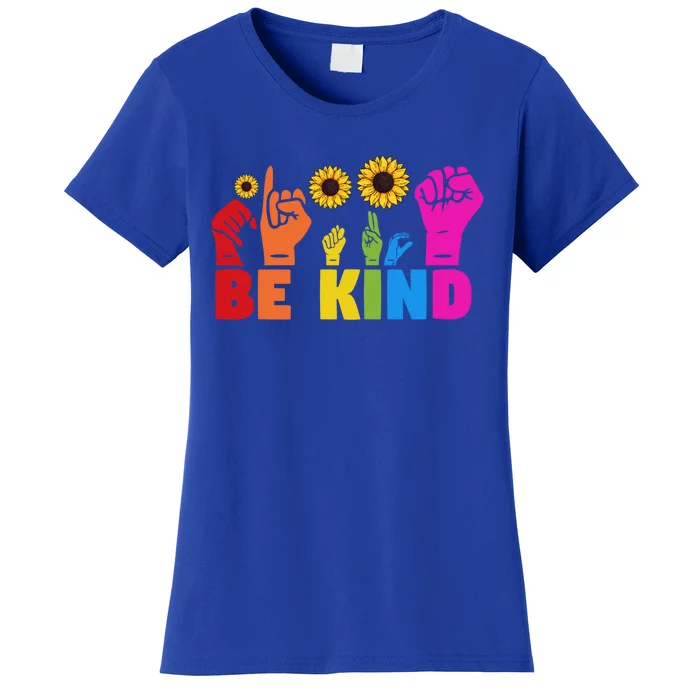 Lgbt Rainbow Pride Month Asl Be Kind Hand Sign Language Cool Gift Women's T-Shirt