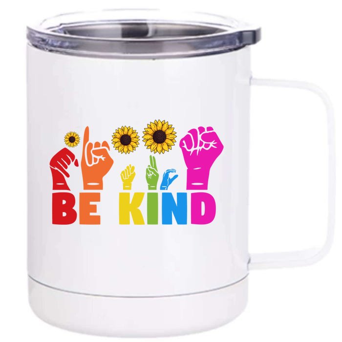 Lgbt Rainbow Pride Month Asl Be Kind Hand Sign Language Cool Gift Front & Back 12oz Stainless Steel Tumbler Cup