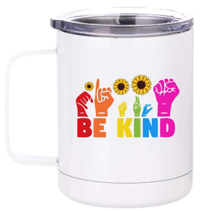 Lgbt Rainbow Pride Month Asl Be Kind Hand Sign Language Cool Gift Front & Back 12oz Stainless Steel Tumbler Cup