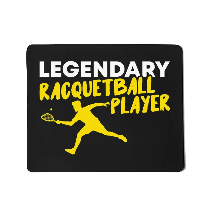 Legendary Racquetball Player Racquet Team Funny Mousepad