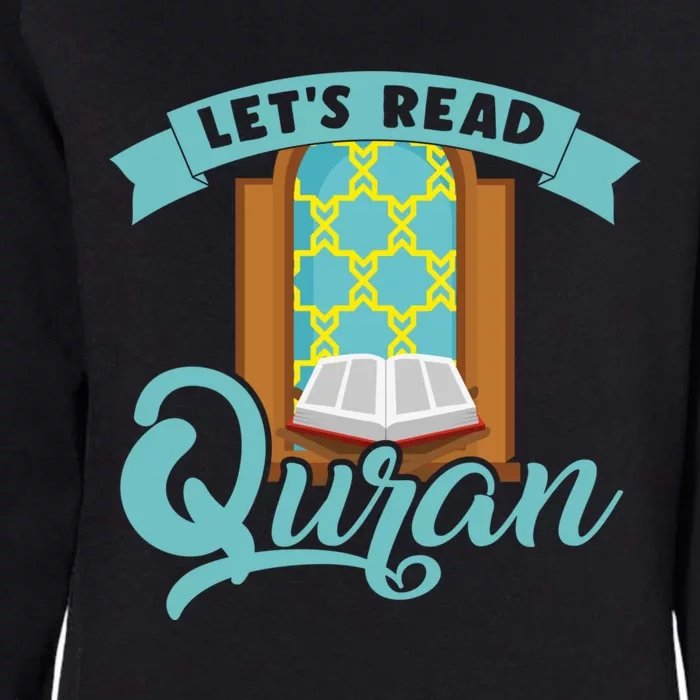 Lets Read Quran Muslim Islam Mosque Prayer Mat Religion Gift Womens California Wash Sweatshirt