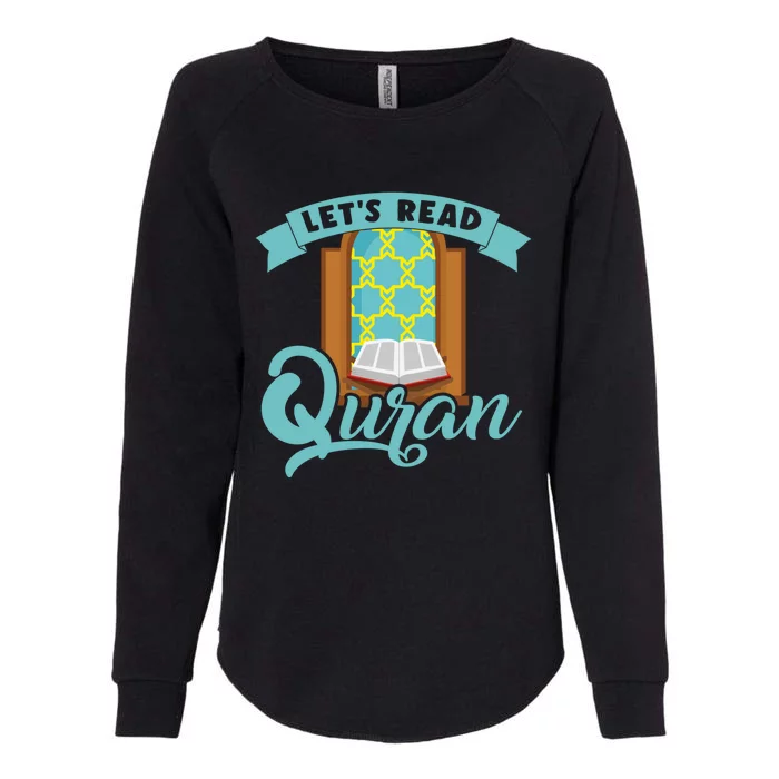 Lets Read Quran Muslim Islam Mosque Prayer Mat Religion Gift Womens California Wash Sweatshirt