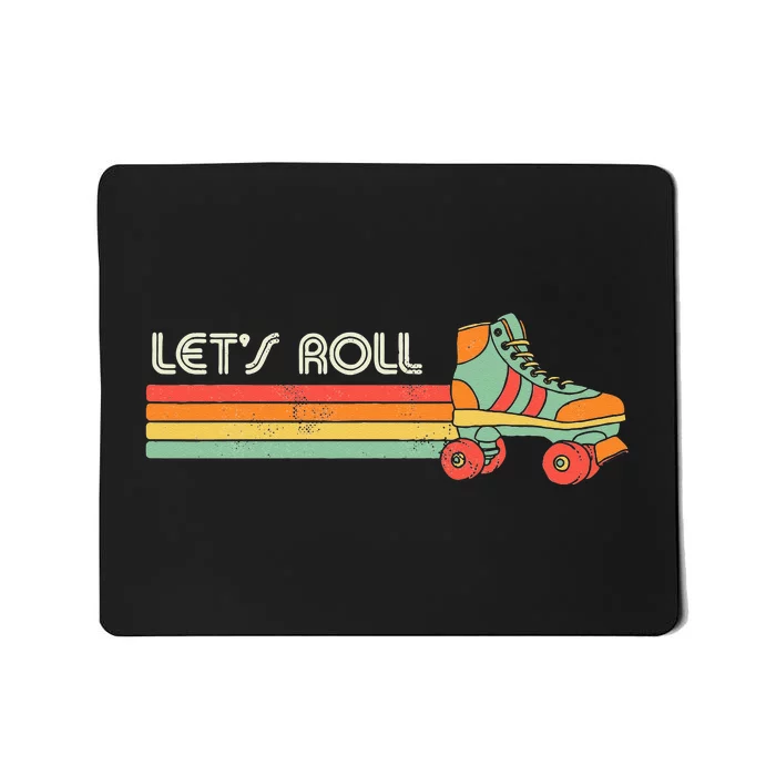 Lets Roll Roller Skating Skater Skate Retro Vintage 70s 80s Mousepad