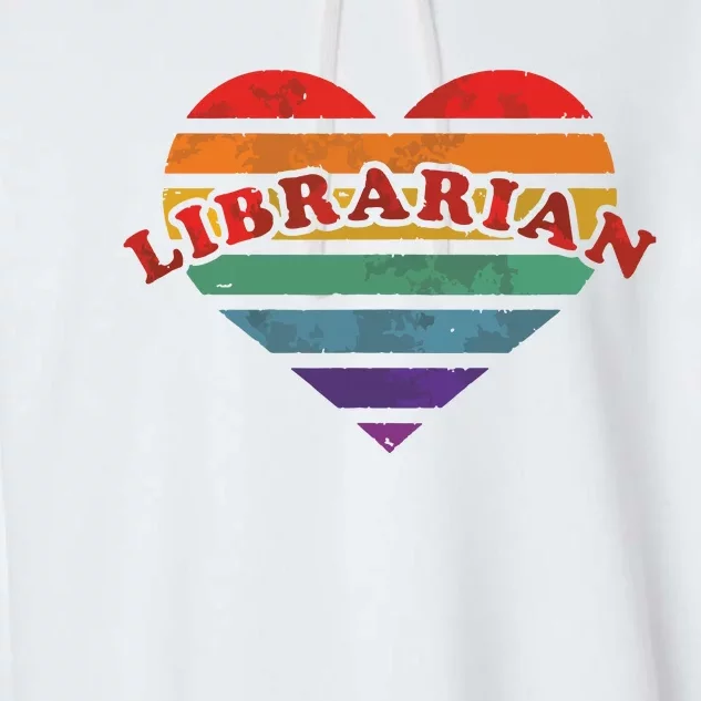 Librarian Retro Rainbow Heart 80s Whimsy LGBTQ Pride G Garment-Dyed Fleece Hoodie