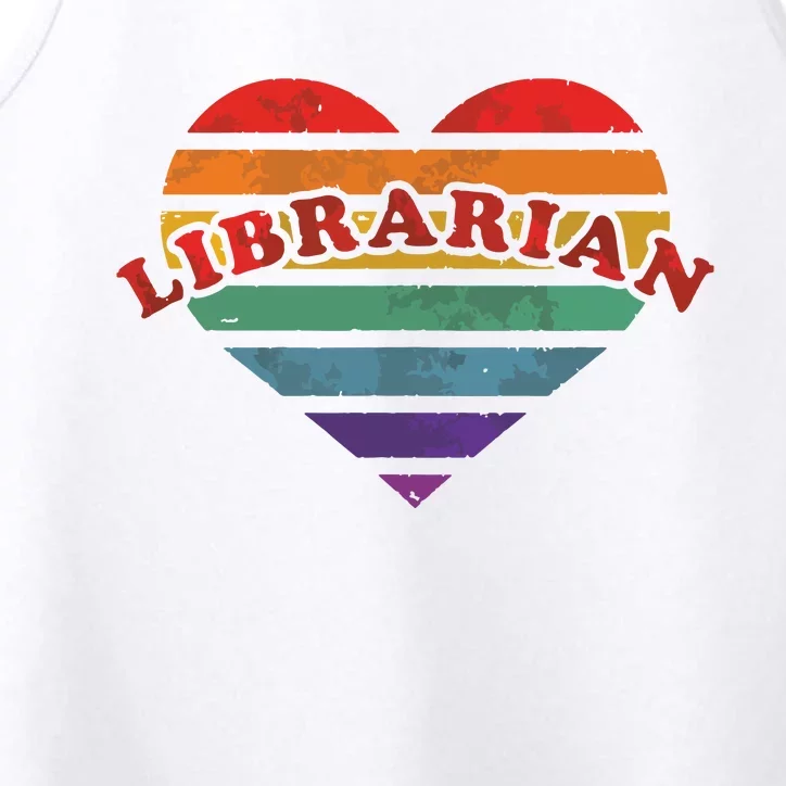 Librarian Retro Rainbow Heart 80s Whimsy LGBTQ Pride G Performance Tank