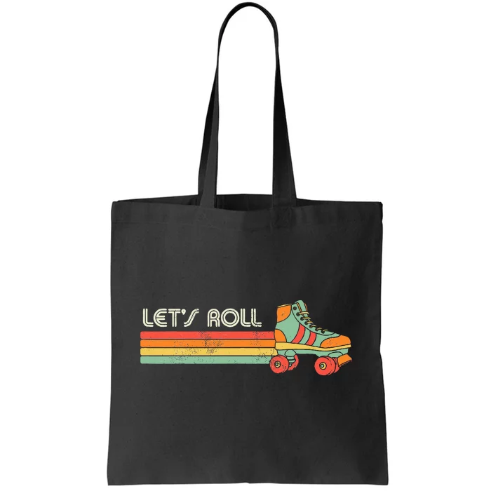 LetS Roll Roller Skating Skater Skate Retro Vintage 70s 80s Tote Bag