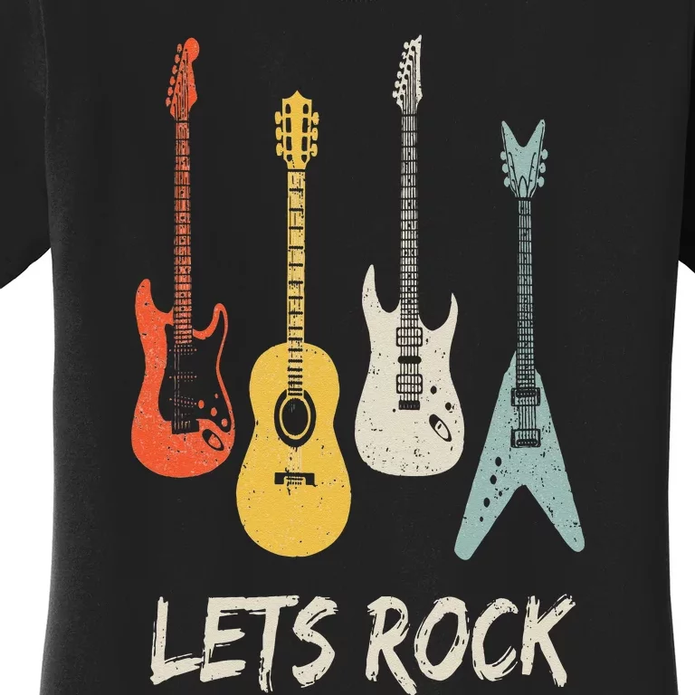 Lets Rock Rock N Roll Guitar Retro Gift Men Women Women's T-Shirt