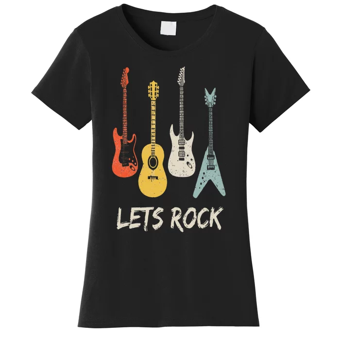 Lets Rock Rock N Roll Guitar Retro Gift Men Women Women's T-Shirt