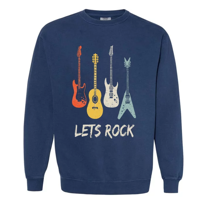 Lets Rock Rock N Roll Guitar Retro Gift Men Women Garment-Dyed Sweatshirt