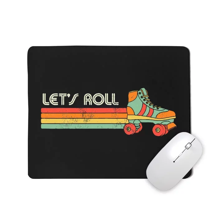 LetS Roll Roller Skating Skater Skate Retro Mousepad