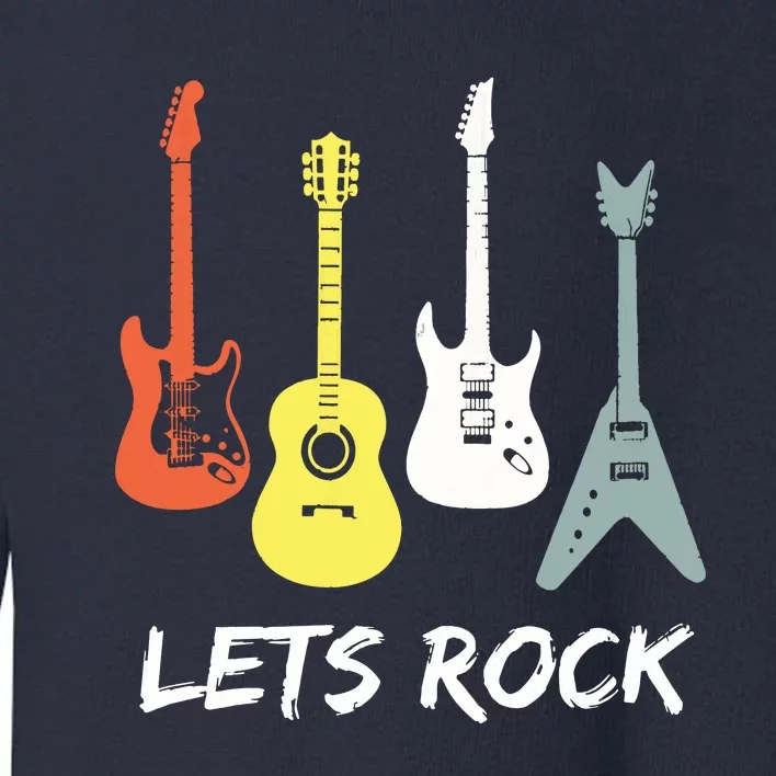 Lets Rock Rock N Roll Guitar Retro Gift Men Women Toddler Sweatshirt